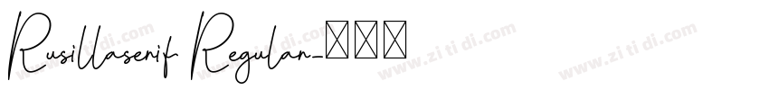 Rusillaserif Regular字体转换